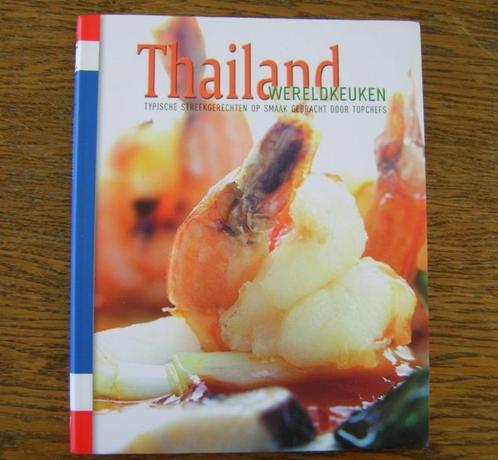 Kookboek Thailand: wereldkeuken - streekgerechten, Livres, Livres de cuisine, Neuf, Enlèvement ou Envoi