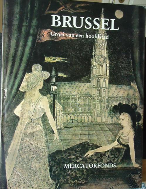 Brussel. Groei van een hoofdstad, Livres, Histoire nationale, Enlèvement ou Envoi