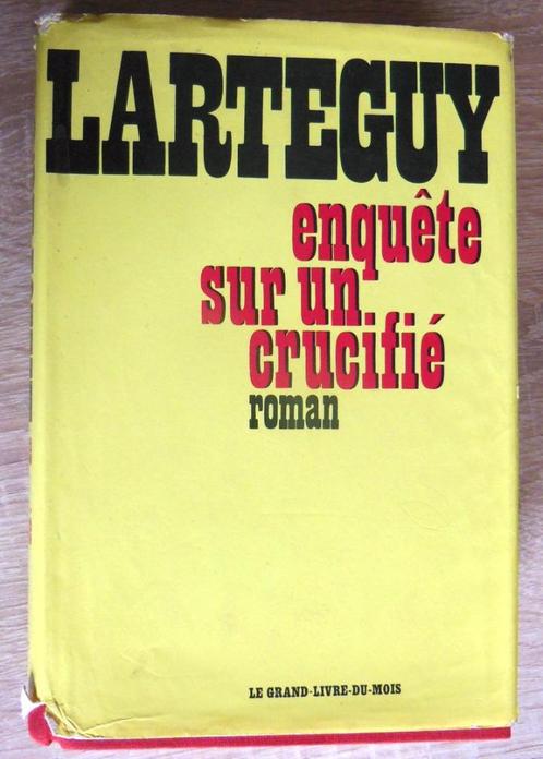 Enquête sur un crucifié - Jean LARTEGUY, Livres, Guerre & Militaire, Utilisé, Armée de terre, 1945 à nos jours, Enlèvement