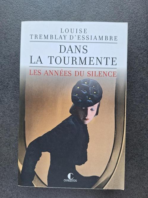 Dans la tourmente Louise Tremblay d'Essiambre, Livres, Romans, Utilisé, Reste du monde, Enlèvement ou Envoi