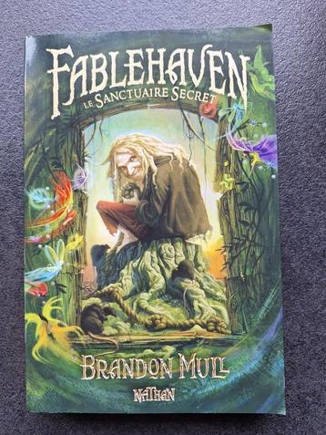 Fablehaven - le sanctuaire secret - Brandon Mill