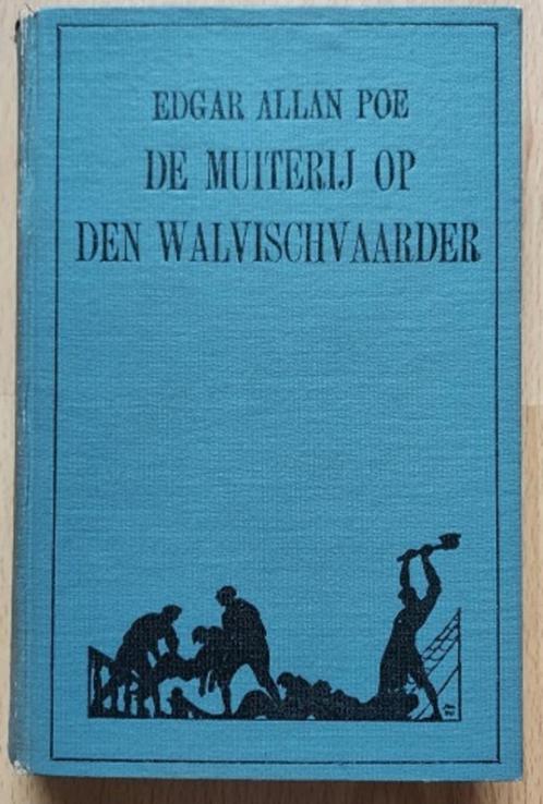 De muiterij op den walvischvaarder (1923) - Edgar Allan Poe, Livres, Littérature, Pays-Bas, Enlèvement ou Envoi