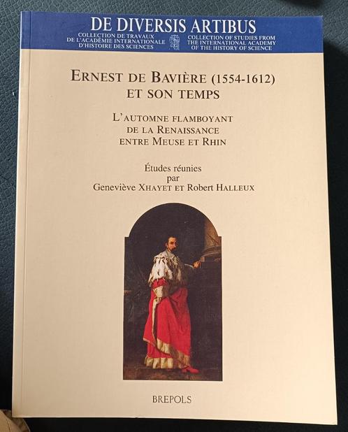 Ernest de Bavière (1554 -1612) : Xhayet et Halleux : GRAND, Livres, Histoire nationale, Utilisé, 15e et 16e siècles, Enlèvement ou Envoi