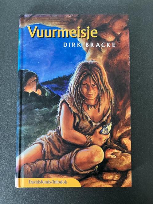 Dirk Bracke - Vuurmeisje, Livres, Livres pour enfants | Jeunesse | 10 à 12 ans, Comme neuf, Enlèvement ou Envoi