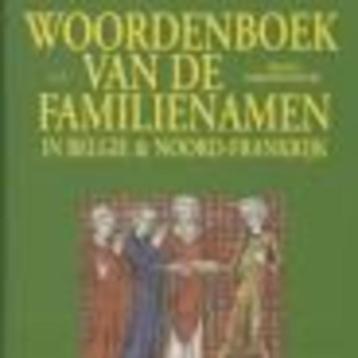 Woordenboek L-Z van de familienamen in België en Noord Frank
