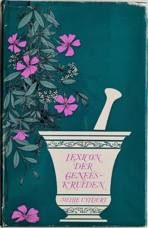Lexicon der geneeskruiden - Mellie Uyldert - 2e impression, Livres, Santé, Diététique & Alimentation, Comme neuf, Plantes et Alternatives