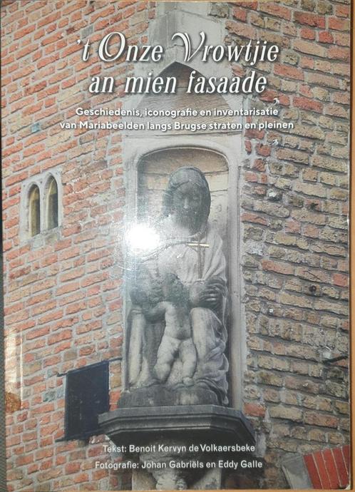 't Onze Vrowtjie an mien fasaade geschiedenis, iconografie e, Livres, Art & Culture | Architecture, Comme neuf, Autres sujets/thèmes