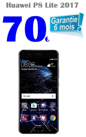 Réparation écran Huawei P8 Lite 2017 à 70€ Garantie 6 mois