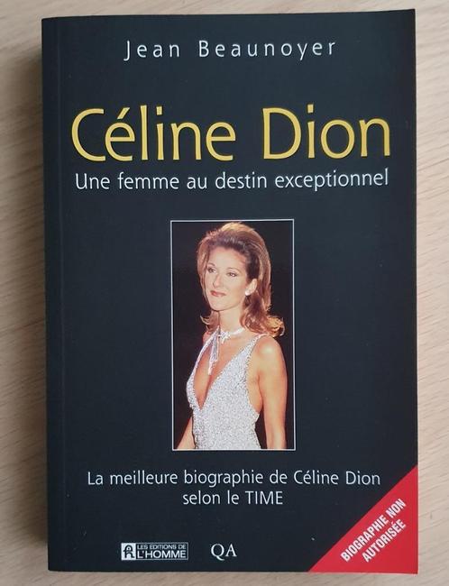 Céline Dion - Une femme au destin exceptionnel - J Beaunoyer, Boeken, Biografieën, Zo goed als nieuw, Overige, Ophalen of Verzenden