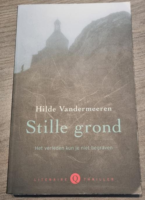 Hilde Vandermeeren - Stille grond, Livres, Thrillers, Comme neuf, Belgique, Envoi