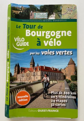 Fietsgids Le Tour de Bourgogne à vélo