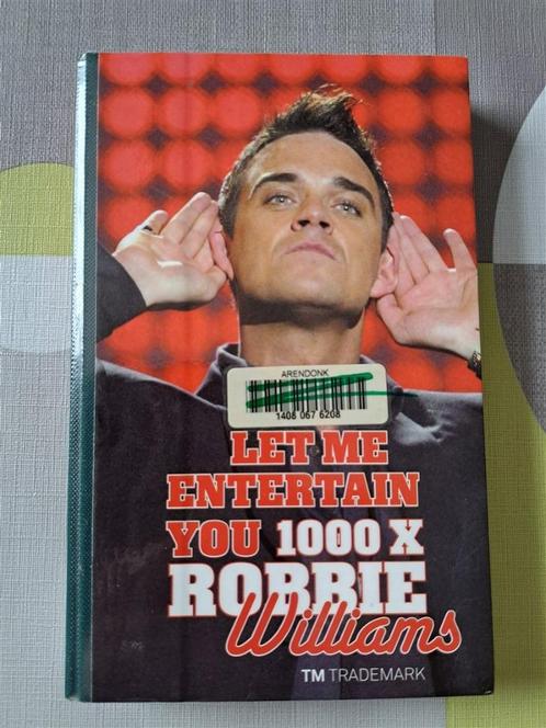 Boek: Let me entertain you van Robbie Williams, Livres, Musique, Comme neuf, Artiste, Enlèvement ou Envoi