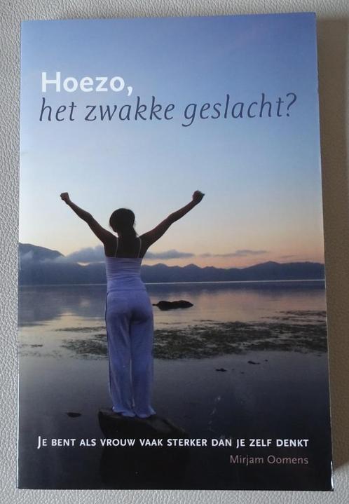 Hoezo, het zwakke geslacht? - Mirjam Oomens, Livres, Psychologie, Comme neuf, Enlèvement ou Envoi