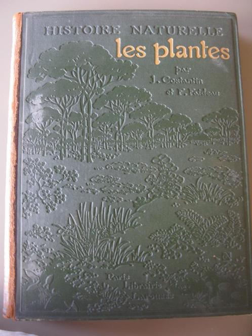 Les plantes , Larousse 1922, Livres, Encyclopédies, Utilisé, Fleurs et Plantes, Enlèvement ou Envoi