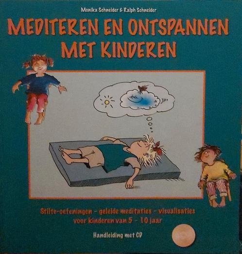M. Schneider - Mediteren en ontspannen met kinderen, Livres, Livres scolaires, Comme neuf, Musique, Enlèvement ou Envoi