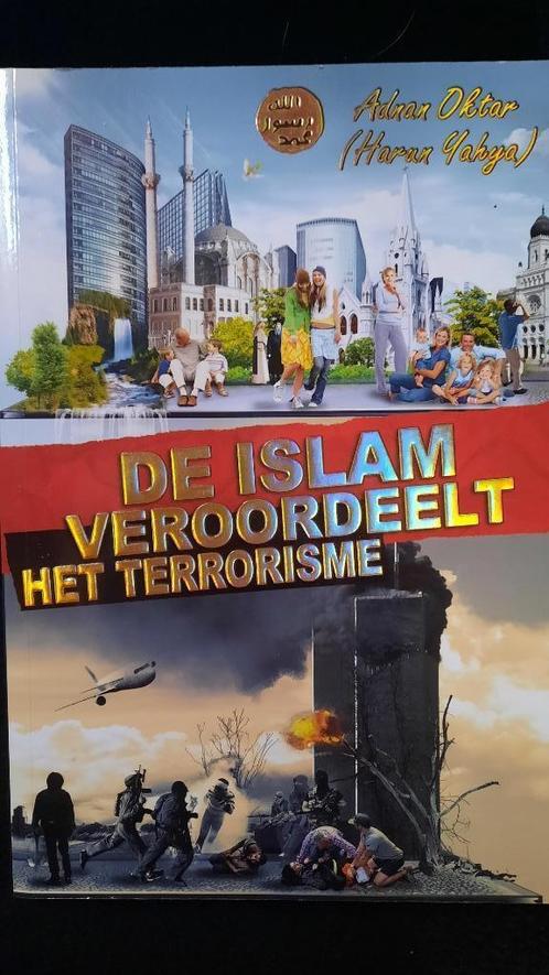 DE ISLAM VEROORDEELT HET TERRORISME - ADNAN OKTAR, Livres, Politique & Société, Enlèvement ou Envoi