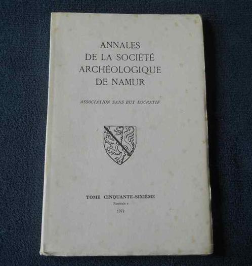 Annales Société Archéologique Namur T 56 (2) 1972  -  Spy, Livres, Histoire nationale, Enlèvement ou Envoi
