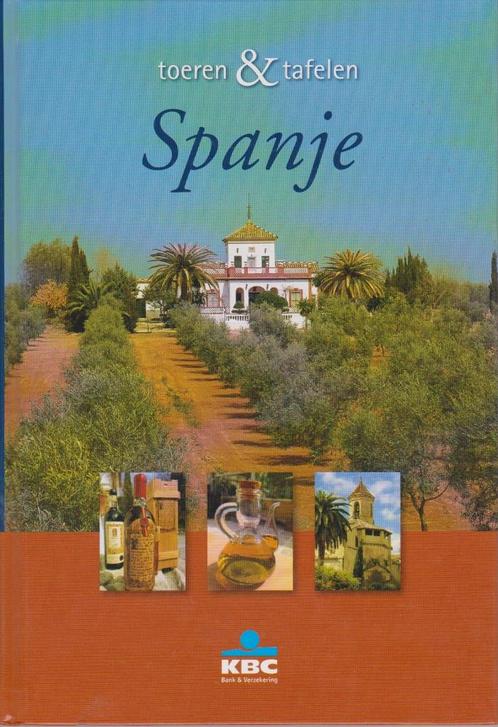 Boekje Toeren en Tafelen - Spanje., Livres, Livres de cuisine, Espagne, Enlèvement ou Envoi
