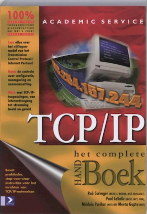 TCP/IP Het complete handboek, Livres, Informatique & Ordinateur, Comme neuf, Système d'exploitation, Enlèvement ou Envoi