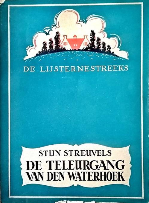 Stijn Streuvels – De Teleurgang van den Waterhoek 3.dr 1942, Livres, Littérature, Comme neuf, Belgique, Enlèvement ou Envoi