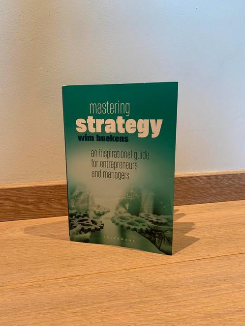 Mastering strategy - Wim Buekens, Livres, Livres scolaires, Utilisé, Économie d'entreprise, Autres niveaux, Enlèvement