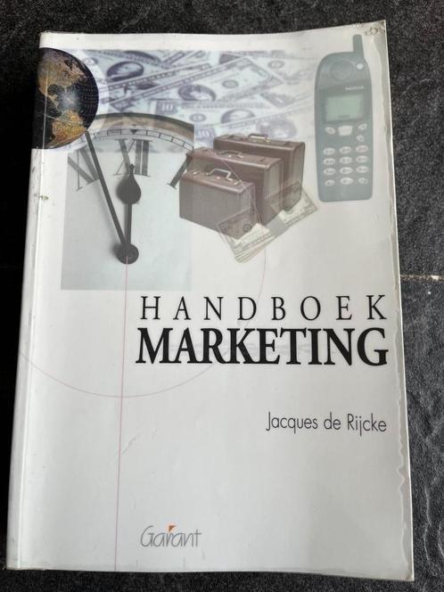 Handboek marketing - Jacques De Rijcke, Livres, Économie, Management & Marketing, Enlèvement ou Envoi