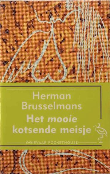 Herman Brusselmans, Het mooie kotsende meisje