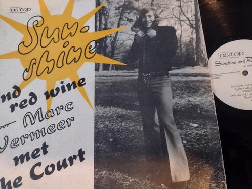 LP: MARC VERMEER met THE COURT: SUNSHINE AND RED WINE (1974), CD & DVD, Vinyles | Pop, Utilisé, 1960 à 1980, 12 pouces, Enlèvement ou Envoi