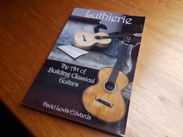 Luthierie The Art of Building Classical Guitars boek