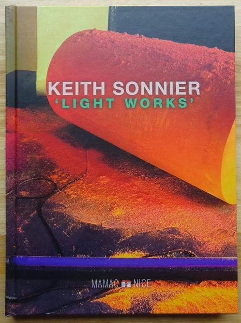 Keith Sonnier - Light Works - 2015- Mamac - Nice, Livres, Art & Culture | Arts plastiques, Neuf, Sculpture, Enlèvement ou Envoi