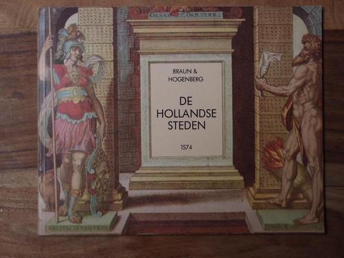 De Hollandse steden 1574, Livres, Histoire nationale, Comme neuf, 15e et 16e siècles, Enlèvement ou Envoi