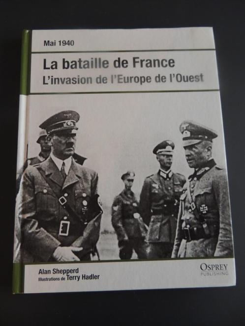 LA BATAILLE DE FRANCE MAI 1940, Livres, Guerre & Militaire, Comme neuf, Armée de terre, Deuxième Guerre mondiale, Enlèvement ou Envoi