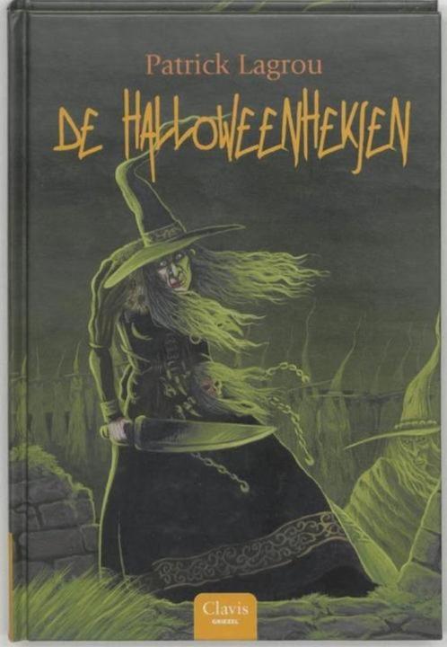 boek: de halloweenheksen - Patrick Lagrou, Livres, Livres pour enfants | Jeunesse | 10 à 12 ans, Comme neuf, Fiction, Envoi
