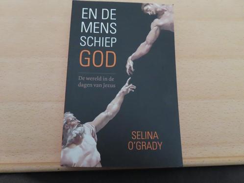 Nieuwstaat : En de mens schiep God – Selina o’Grady  De were, Livres, Religion & Théologie, Comme neuf, Bouddhisme, Christianisme | Catholique