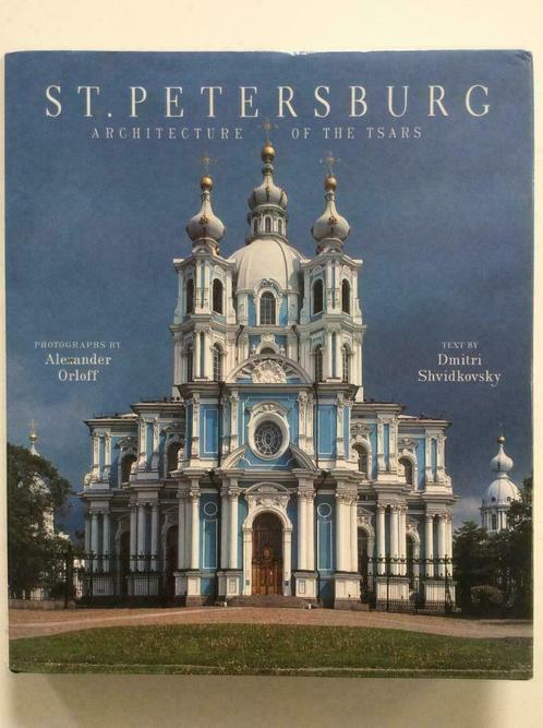 St. Petersburg, architecture of the tsars - D. Shvidkovsky, Livres, Art & Culture | Architecture, Utilisé, Enlèvement ou Envoi