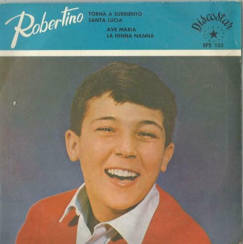 Robertino – Torna A Surriento / Santa Lucia   2 – EP, Cd's en Dvd's, Vinyl Singles, EP, Pop, 7 inch, Ophalen of Verzenden