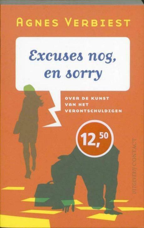 Excuses nog, en sorry - Agnes Verbiest, Livres, Psychologie, Utilisé, Enlèvement