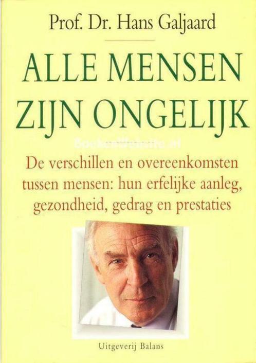 Boek - Prof. Dr. Hans Galjaard - Alle mensen zijn ongelijk, Boeken, Psychologie, Zo goed als nieuw, Sociale psychologie, Ophalen of Verzenden