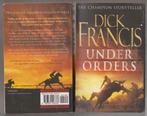 Under Orders by Dick Francis, Gelezen, Dick Francis, Ophalen of Verzenden, Fictie