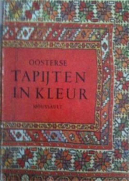 Oosterse tapijten in kleur, Moussault, Boeken, Kunst en Cultuur | Beeldend, Ophalen