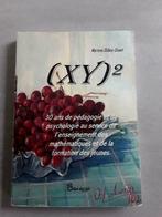 (xy)2 30 ans de pédagogie et de psychologie Maths, Livres, Livres d'étude & Cours, Comme neuf, Enlèvement ou Envoi, Enseignement supérieur