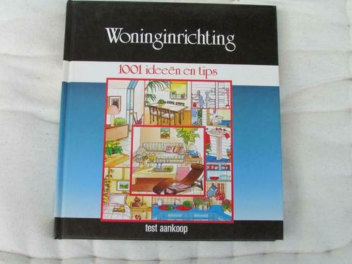 Woninginrichting - 1001 ideeen en tips, Livres, Loisirs & Temps libre, Comme neuf, Enlèvement ou Envoi