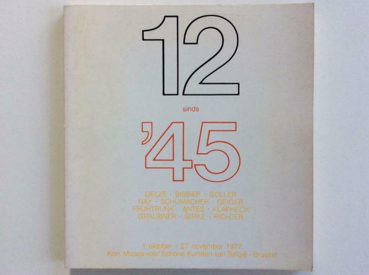 12 sinds '45 (Europalia 1977), Boeken, Kunst en Cultuur | Beeldend, Gelezen, Overige onderwerpen, Ophalen of Verzenden