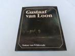 kunstboek Gustaaf van Loon, Comme neuf, Enlèvement ou Envoi, Peinture et dessin, Anton van Wilderode