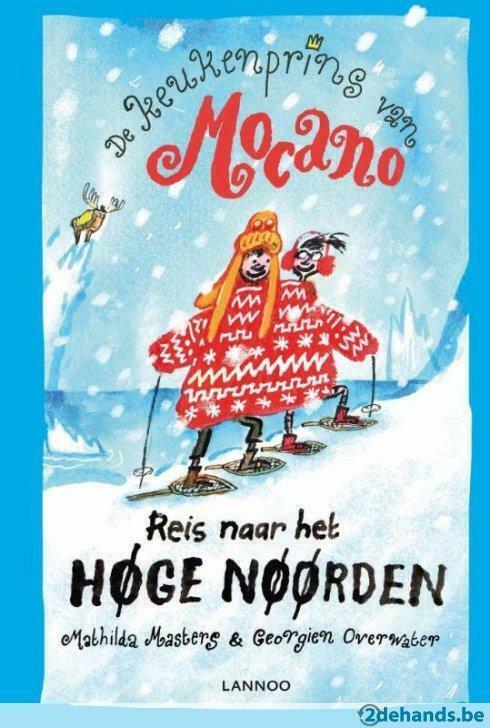 Boek: De keukenprins van Mocano 3-Reis naar het hoge noorden, Livres, Livres pour enfants | Jeunesse | 10 à 12 ans, Neuf, Enlèvement ou Envoi