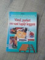 vinyl, parket en vast tapijt leggen, Ophalen of Verzenden, Gelezen