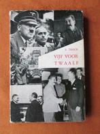 'Vijf voor twaalf', E. Troch, uitgeverij Scientia, Ophalen of Verzenden, Tweede Wereldoorlog, Gelezen, Algemeen