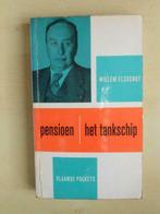 Willem Elsschot, "Pensioen/Het tankschip", Livres, Belgique, Utilisé, Enlèvement ou Envoi, Willem Elsschot