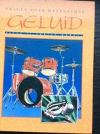 Boek Geluid (vragen over wetenschap) prima staat, Boeken, Techniek, Ophalen, Zo goed als nieuw, Installatietechniek
