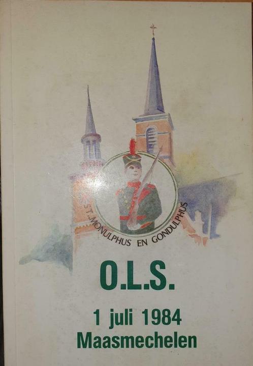 Oud Limburgs Schuttersfeest (O.L.S.) Maasmechelen, 1 juli 19, Livres, Livres de sport, Utilisé, Sport d'adresse, Enlèvement ou Envoi